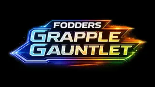 Fodders Grapple Gauntlet
