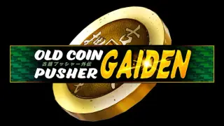 Old Coin Pusher Gaiden