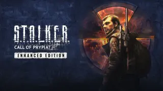 S.T.A.L.K.E.R.: Call of Prypiat Enhanced Edition
