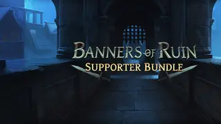 Banners of Ruin - Supporter Bundle