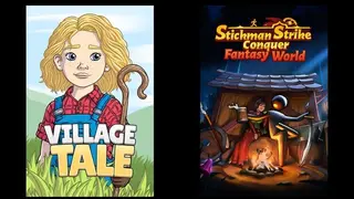 Village Tale & Stickman Strikes: Conquer Fantasy World