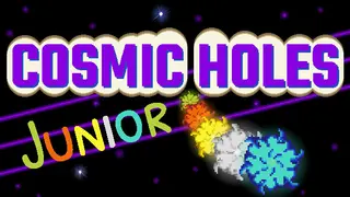 COSMIC HOLES Junior