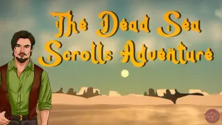 The Dead Sea Scrolls Adventure