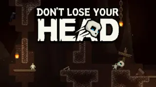 Don't Lose Your Head