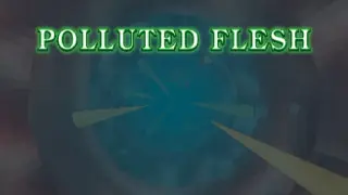 Polluted Flesh