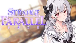 Strange Parallel：Sele