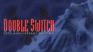 Double Switch - 25th Anniversary Edition