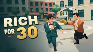 RICH FOR 30