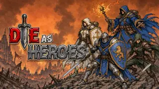 DIE as HEROES