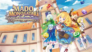MADO MONOGATARI: Fia and the Wondrous Academy