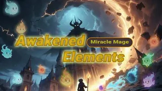 Miracle Mage: Awakened Elements