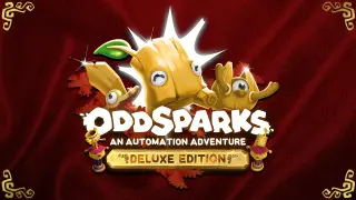 Oddsparks: An Automation Adventure Deluxe Edition