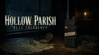 Hollow Parish: Dead Frequency