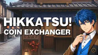 HIKKATSU! COIN EXCHANGER