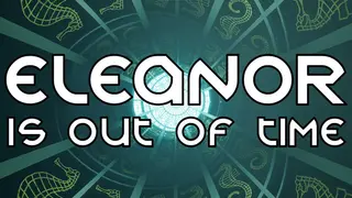 Eleanor Is Out of Time