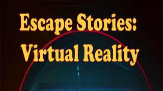 Escape Stories: Virtual Reality