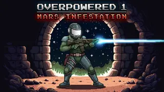 Overpowered 1 - Mars Infestation