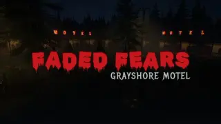 Faded Fears - Grayshore Motel