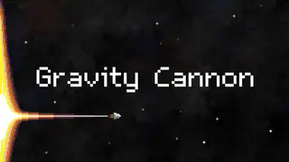 Gravity Cannon