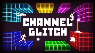 Channel Glitch