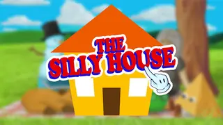 The Silly House