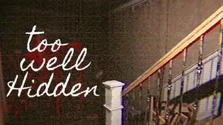 Too Well Hidden