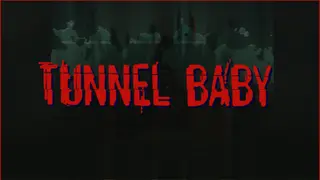 Tunnel Baby