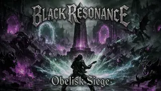 Black Resonance: Obelisk Siege