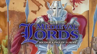 Medieval Lords: Soldier Kings of Europe