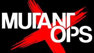 Mutant Ops
