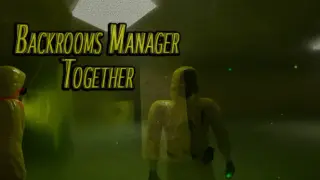 Backrooms Manager - Together