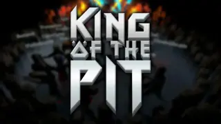 King Of The Pit