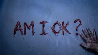 AM I OK?