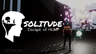 Solitude: Escape of Head