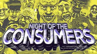 NIGHT OF THE CONSUMERS