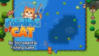 Fishing Cat - An Incremental Fishing Game