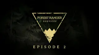 Forest Ranger Services: Episode 2