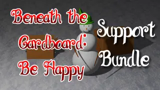 Beneath the Cardboard: Be Happy Support Bundle