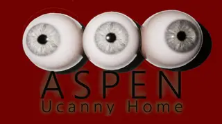 ASPEN: Uncanny Home