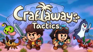 Craftaway: Tactics