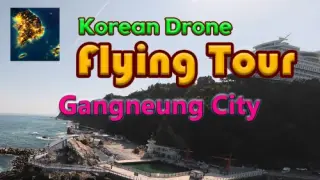 Korean Drone Flying Tour Gangneung City - Switch