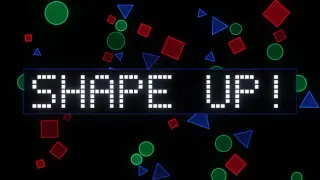 Shape Up!