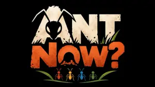 Ant Now?