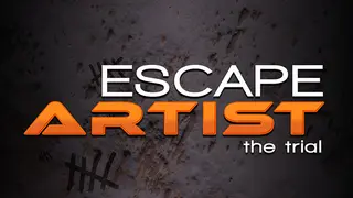 Escape Artist: The Trial