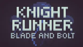Knight Runner: Blade and Bolt