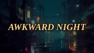 Awkward Night