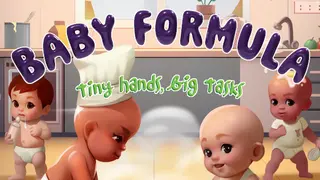 Baby Formula: Tiny Hands, Big Tasks