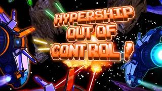 Hypership Out of Control