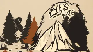 Eyes in the Woods