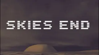 Skies End